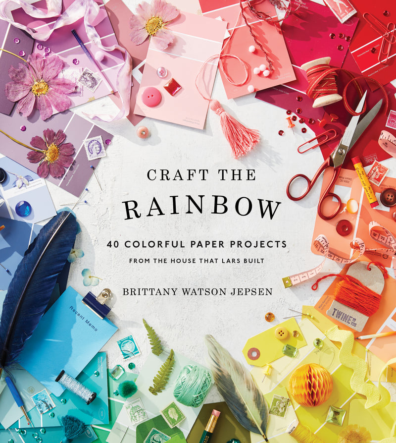 Craft the Rainbow by Brittany Watson Jepsen